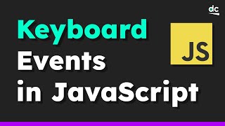 How to Interact With the Keyboard  JavaScript Tutorial for Beginners [upl. by Llewon998]