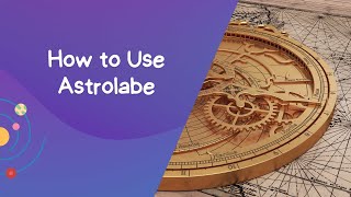 How To Use Astrolabe [upl. by Adleme]