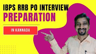 IBPS RRB PO INTERVIEW  How to prepare in Kannada [upl. by Farmer664]