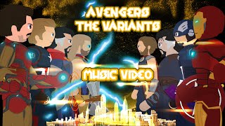 Marvel Avengers The Variants  Music Video  Pivot Animator [upl. by Baras]