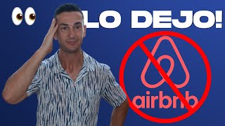 ☣️ SE ACABÓ ⚖️ Retiro todos mis Inmuebles de AIRBNB ⁉️ Comparativa con BOOKINGCOM [upl. by Judah231]