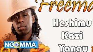 Freeman  Heshimu Kazi Yangu AUDIO Main Switch [upl. by Grove707]