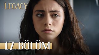 Emanet 17 Bölüm  Legacy Episode 17 [upl. by Phineas]