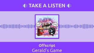 Offscript  Geralds Game [upl. by Beberg]