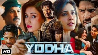 Yodha Full Movie  Sidharth Malhotra  Raashii Khanna  Disha Patani  HD 1080p Facts and Review [upl. by Jerol]