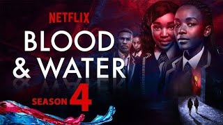 Blood amp Water Season 4  Official Trailer  Netflix OUT NOW [upl. by Marris923]