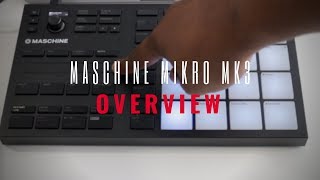 Maschine Mikro MK3 First Look and Overview [upl. by Attalie]