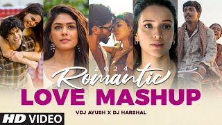 Romantic Love Mashup 2024  VDJ Ayush  DJ Harshal  Arijit Singh Songs  Best Of Love Songs 2024 [upl. by Downall]