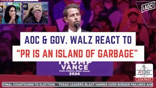 AOC amp Gov Walz React to quotPuerto Rico is an island of garbagequot  Twitch Livestream [upl. by Neik]