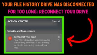 Fix Your File History drive was disconnected for too long Reconnect your drive Error on Windows 11 [upl. by Chari885]