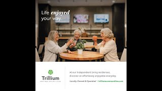 Trillium Communities Senior Living [upl. by Cayser]