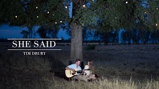 Tim Drury  She Said Official Music Video [upl. by Warfeld101]