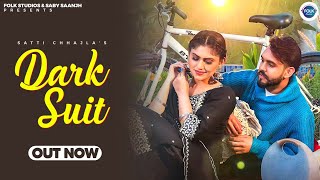 Dark Suit  Satti Chhajla  Raavi Kaur Bal  Latest Punjabi Songs  Folk Studios  2024 [upl. by Aiuhsoj]