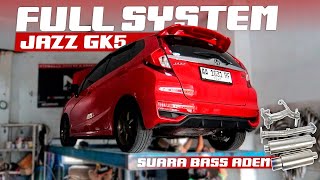 FULL SYSTEM SUARA BASS  JAZZ GK5 UPGRADE FULL SYSTEM NDK EXHAUST [upl. by Nnoryt]