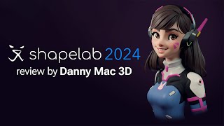 Shapelab 2024  review by Danny Mac 3D [upl. by Ardnad]