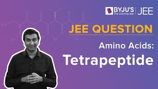 Question on Tetrapeptide  Amino Acids  JEE Question  Chemistrty [upl. by Frederique]