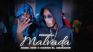 PRENDELA MALVADA  Angel Dior X Marino El Abusador  Video Oficial [upl. by Romilly415]