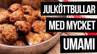 Julköttbullar med mycket umami som du måste prova [upl. by Richman]