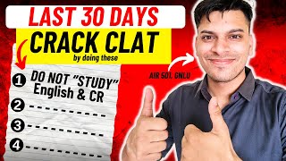 THINGS TO DO in LAST 30 DAYS  CLAT 2025 [upl. by Wardlaw]