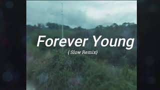 Forever Young Slow remix  MCHL  AXCEL1 [upl. by Narine]