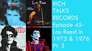 Rich Talks Records Ep 45 Lou Reed in 1975 amp 1976 Pt 3 loureed vinyligcommunity [upl. by Itsirk]