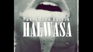 09  Pause Flow Halfin │ HALWASA هلوسة  Audio Lyrics  MiXtape OFFON [upl. by Ettedranreb]