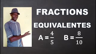 Montrer que deux Fractions sont équivalentes [upl. by Kcaz]