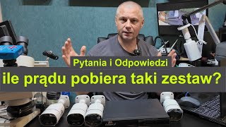 Pytania do Zestawu 8 Kamer IP PoE Ile Pobiera Prądu [upl. by Kilah869]