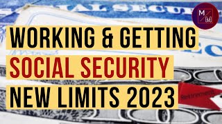 Social Security amp Retirement 2023 Working amp Receiving Social Security Benefits Income Limits 2023 [upl. by Atteugram]