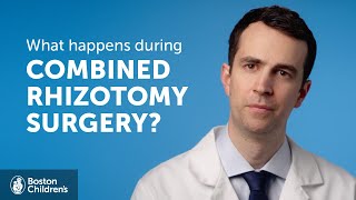 What happens during combined rhizotomy surgery  Boston Childrens Hospital [upl. by Ollopa]