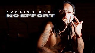 Foreign Baby  No Effort Freestyle BayAreaCompass [upl. by Mitzl523]