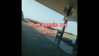 pom bensin res area pombensin resarea semuaorang sorotan [upl. by Hsetirp]