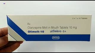 Olimelt10 Tablet  Olanzapine Tablets Olimelt 10mg Tablet Uses Side effects Benefits Dosage Review [upl. by Greysun477]