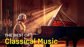 Best classical music Music for the soul Mozart Beethoven Schubert Chopin Bach  🎼🎼 [upl. by Yuzik]