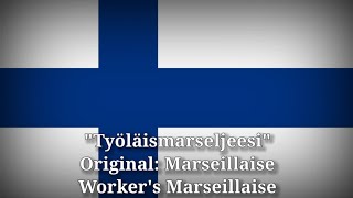 Työläismarseljeesi  Workers Marseillaise Finnish Version [upl. by Ycal94]