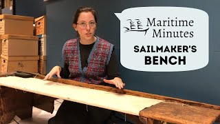 Maritime Minutes Sailmakers Bench [upl. by Meece986]