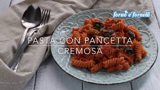 Pasta con pancetta cremosa  Forno e fornelli [upl. by Naryk]