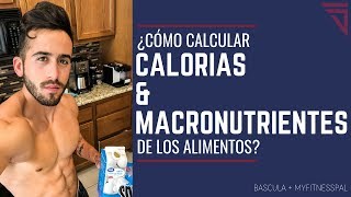 ¿Cómo calcular Calorías y Macros de los alimentos  Báscula  MyFitnessPal [upl. by Noyek202]