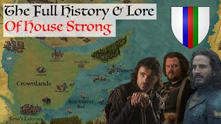 House Strong The Full History  House Of The Dragon History amp Lore  Game Of Thrones  ASOIAF [upl. by Aiht]