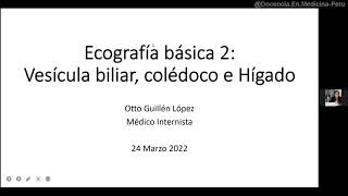 Ecografía Sesión 2A  Evaluación de colédoco y vesícula biliar ultrasonography medicina [upl. by Cris571]