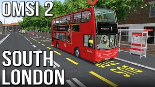 OMSI 2  South London Route 3 [upl. by Bax]