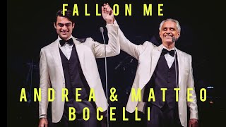 Andrea Bocelli and son Matteo in a BEAUTIFUL duet Fall on me [upl. by Noseaj]