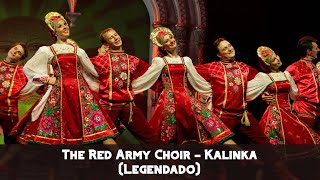 The Red Army Choir  Kalinka Legendado [upl. by Grayce815]