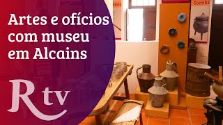 Alcains Museu de Artes e Ofícios reabre após obras [upl. by Octavus714]