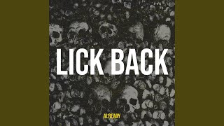 Lick Back [upl. by Yanel]