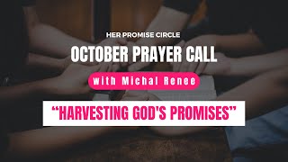 October Prayer Call  Harvesting Gods Promises [upl. by Adranoel]