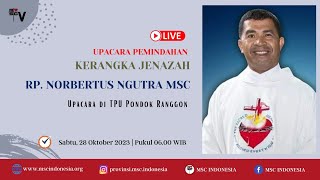 UPACARA PEMINDAHAN KERANGKA JENAZAH RP NORBERTUS NGUTRA MSC DI PONDOK RANGGON [upl. by Annelg550]