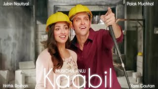 Kaabil Hoon  Kaabil  Hrithik Roshan Yami Gautam  Jubin Nautiyal  Palak  Pihu Babu  VishalBabu [upl. by Yreffej]