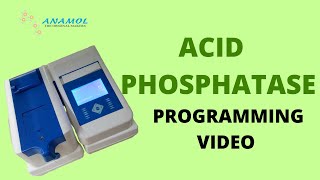 ACID PHOSPHATASE Programming Video  ACID PHOSPHATASE Reagent Test Programming [upl. by Einberger169]