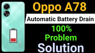 Oppo A78 4G Battery Drain Problem  How To Solve Battery Drain Problem in Oppo A78 Mobile [upl. by Woods]